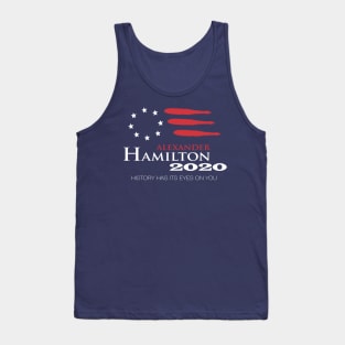 Hamilton 2020 - History Has Its Eyes On You Tank Top